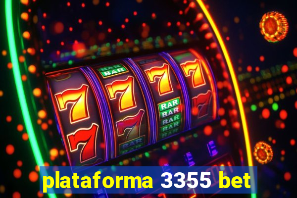 plataforma 3355 bet